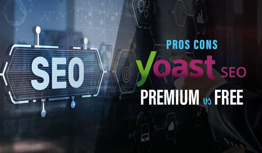 Yoast Premium vs Free: Is Yoast Premium Worth It?