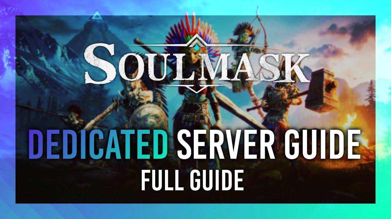 Understanding ⁢the Basics of ​Soulmask Dedicated Servers