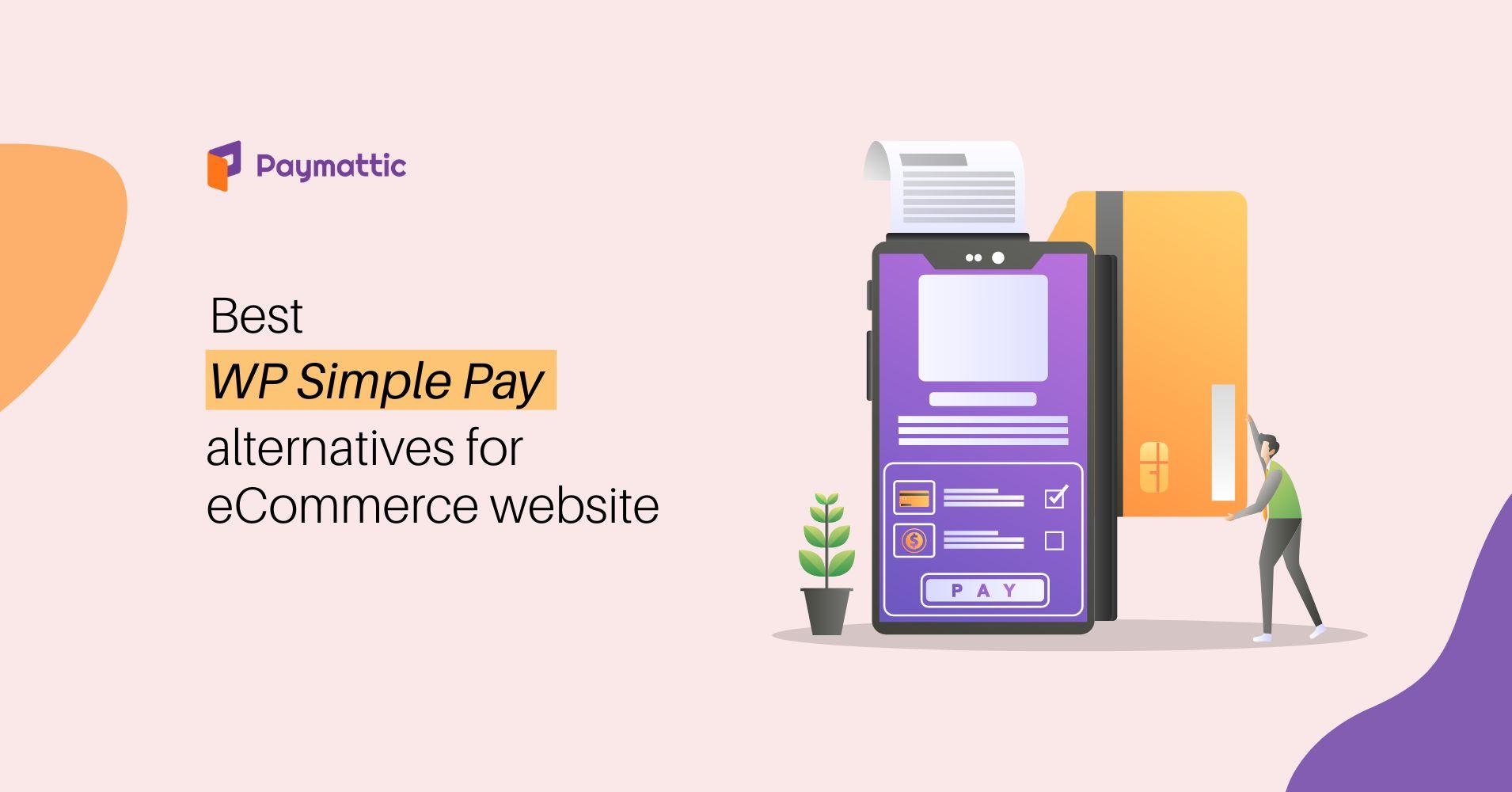 Understanding the Need for WP‌ Simple ⁤Pay Alternatives