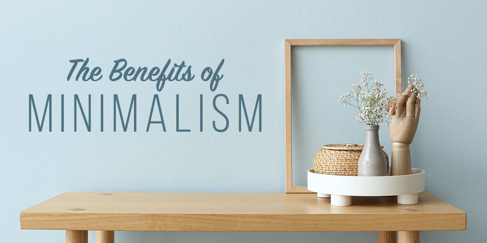 Harnessing the Benefits ⁤of Minimalism for Clarity and Focus