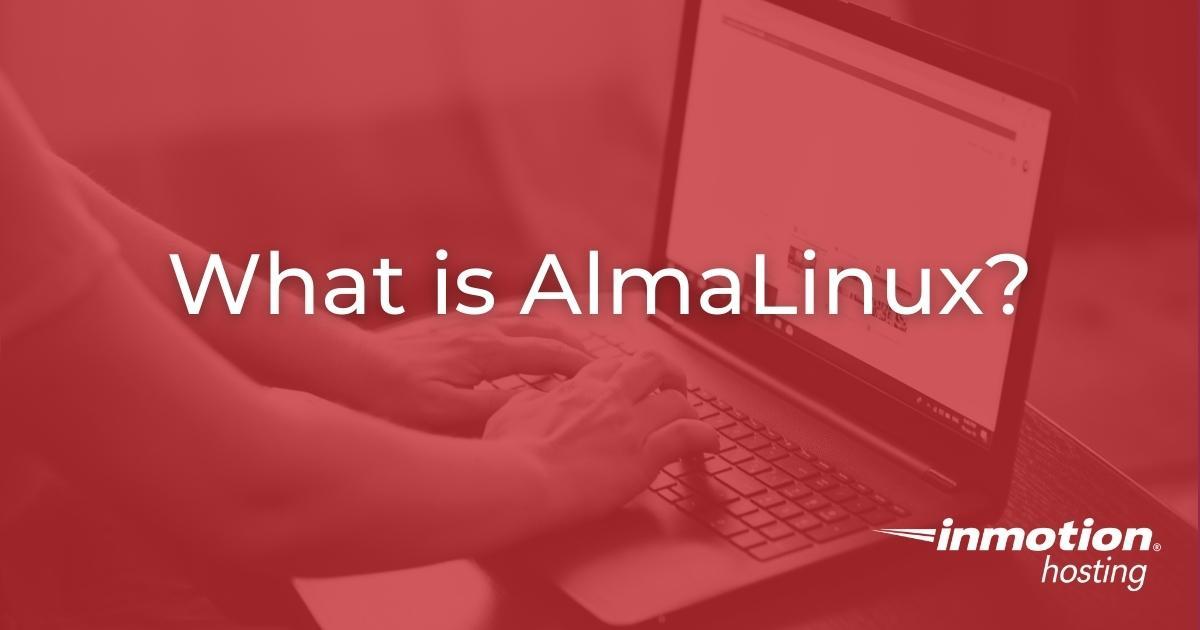 An In-Depth Comparison of the Leading Alma Linux Hosting Providers