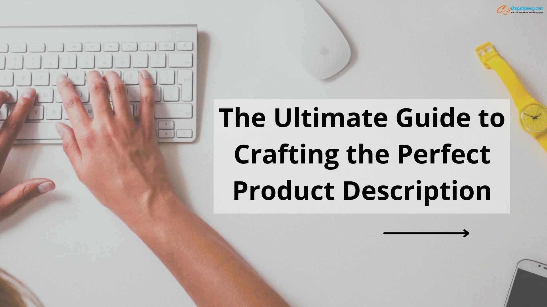 Crafting⁤ Compelling Product ⁢Descriptions that Sell