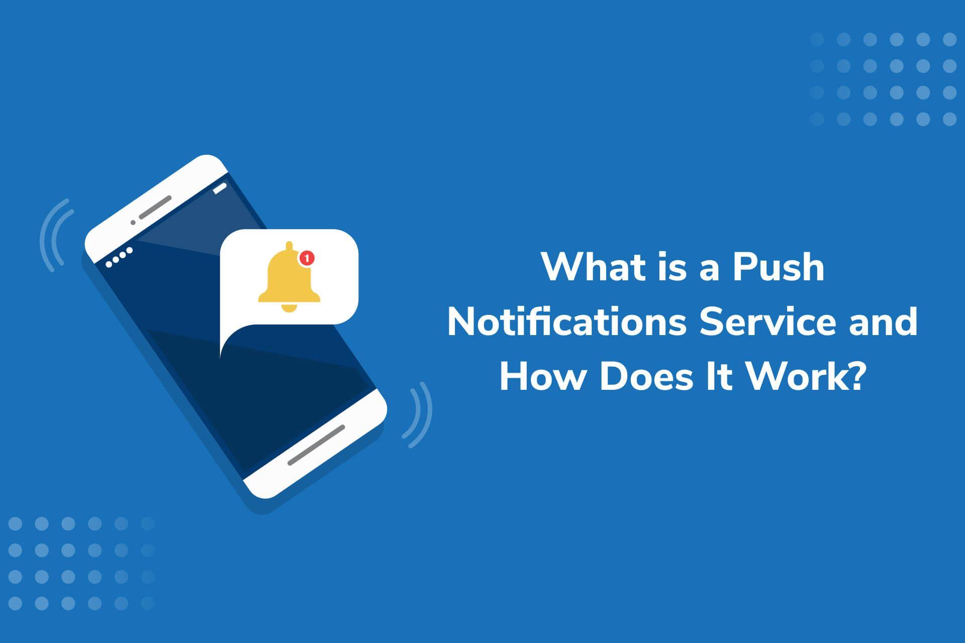 Choosing the Right⁤ Push Notification Service for ‌Your Needs