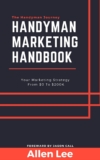 Handyman Marketing: Promote Services & Attract Leads (19 Ways)