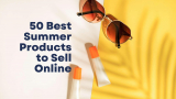 55 Top Selling Summer Products w/ High Profit Margins (current_year)