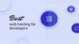 5 Best Web Hosting for Developers 2025 (Ranked)
